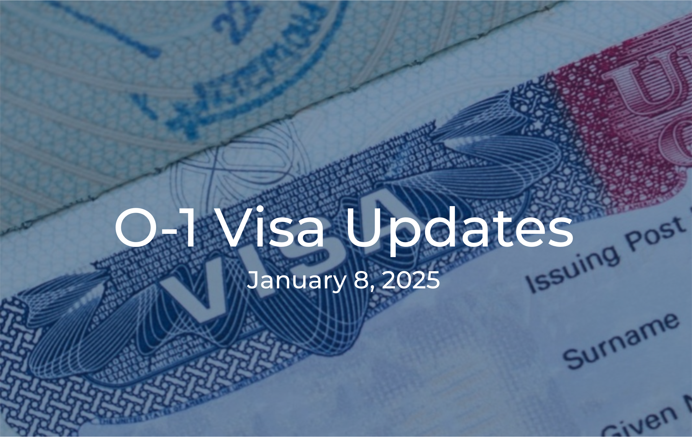 O-1 Visa Updates - January 8, 2025